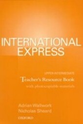 International Express: Teacher's Resource Book Upper-intermediate