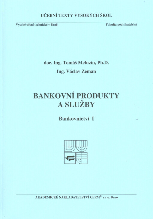 Bankovní produkty a služby.Bankovnictví I