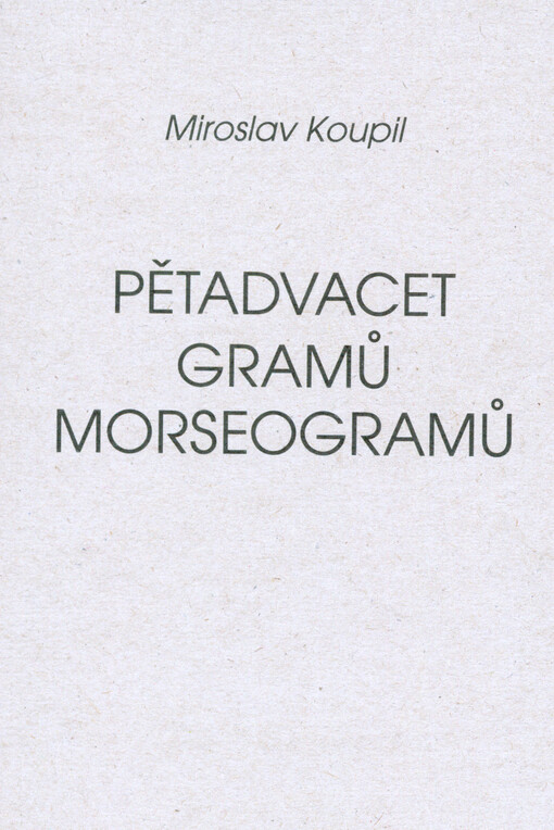 Pětadvacet gramů morseogramů