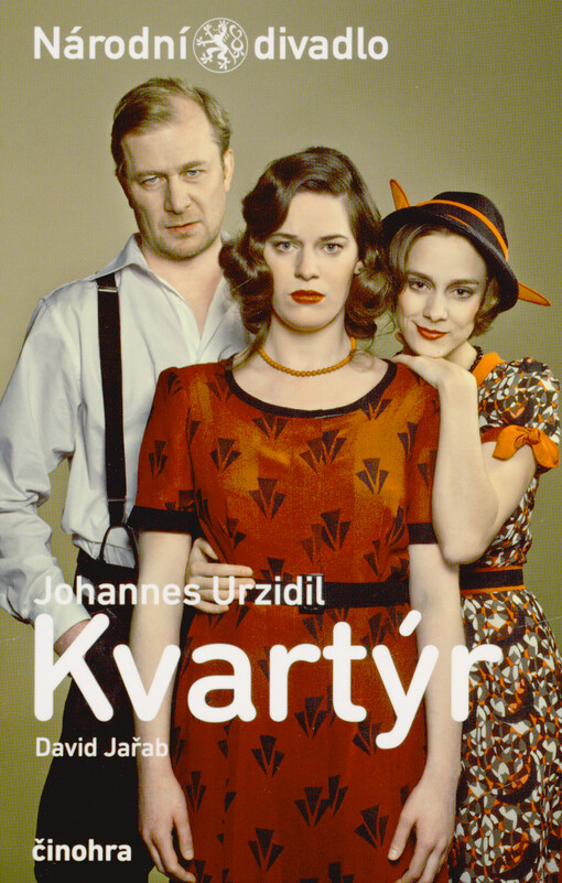 Johannes Urzidil, David Jařab, Kvartýr : [premiéra 13. března 2014 na Nové scéně ND