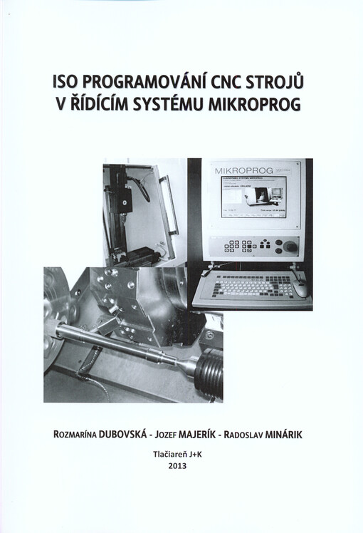 ISO programování CNC strojů v řídícím [sic] systému MIKROPROG