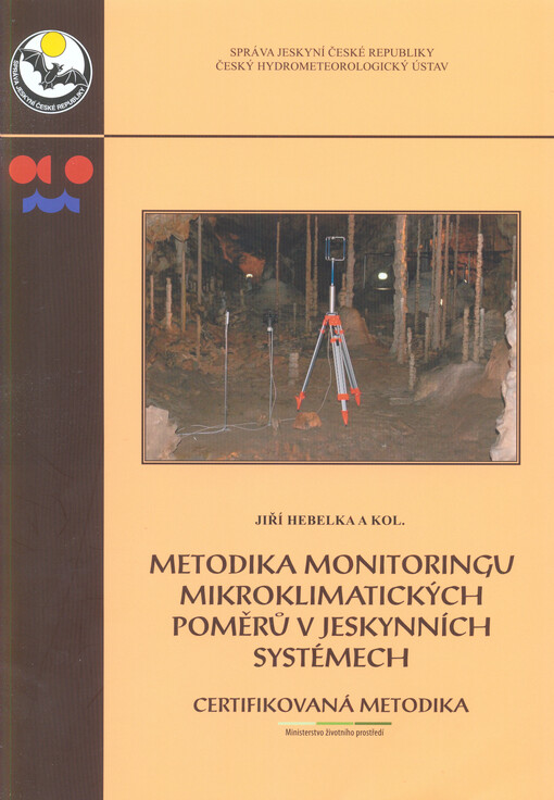 Metodika monitoringu mikroklimatických poměrů v jeskynních systémech :certifikovaná metodika