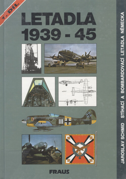 Letadla 1939-45. Stíhací a bombardovací letadla Německa