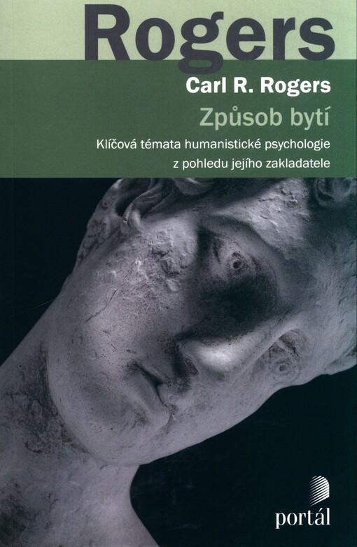 Způsob bytí :klíčová témata humanistické psychologie z pohledu jejího zakladatele