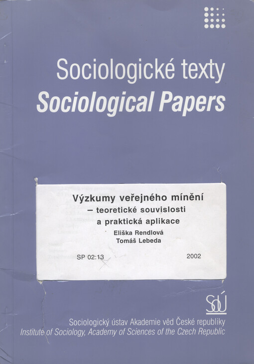 Výzkumy veřejného mínění - teoretické souvislosti a praktická aplikace