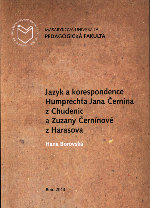 Jazyk a korespondence Humprechta Jana Černína z Chuděnic a Zuzany Černínové z Harasova