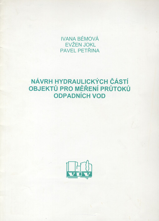 Návrh hydraulických částí objektů pro měření průtoků odpadních vod