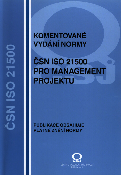 Komentované vydání normy ČSN ISO 21500 pro management projektu