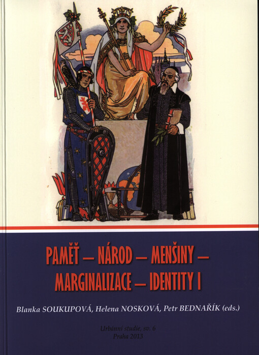 Paměť - národ - menšiny - marginalizace - identity