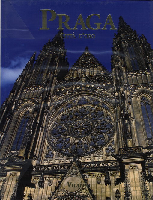 Praga - città d'oro: libro di fotografie con testi sulla storia, sull'arte e sulla cultura della città sul fiume Moldava