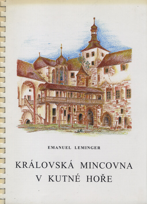 Královská mincovna v Kutné Hoře