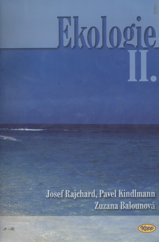 Ekologie II. : biotické faktory - populace, základní modely populační dynamiky, společenstva, potravní řetězce