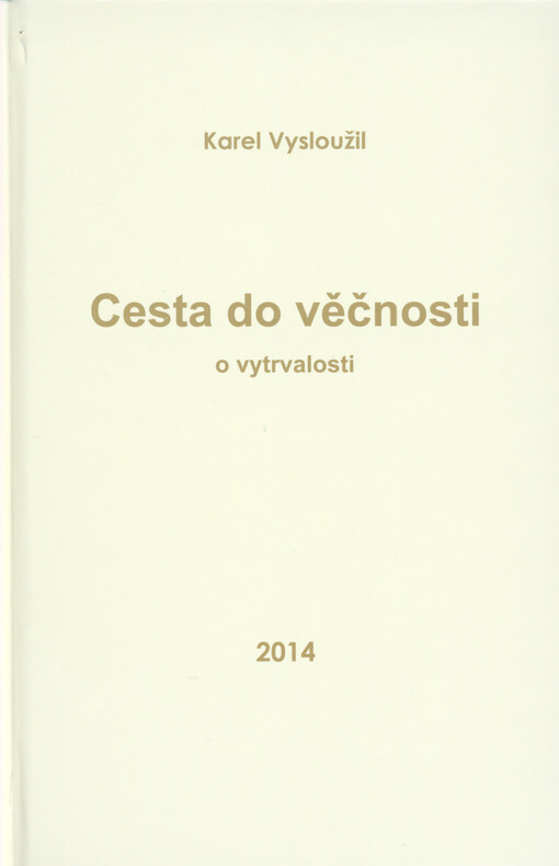 Cesta do věčnosti :o vytrvalosti