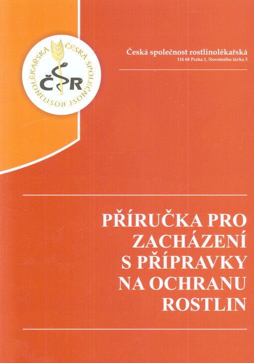 Příručka pro zacházení s přípravky na ochranu rostlin