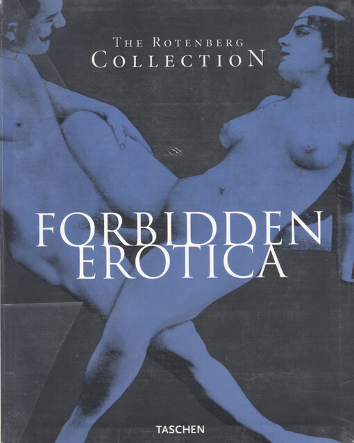 Forbidden erotica :the Rotenberg collection