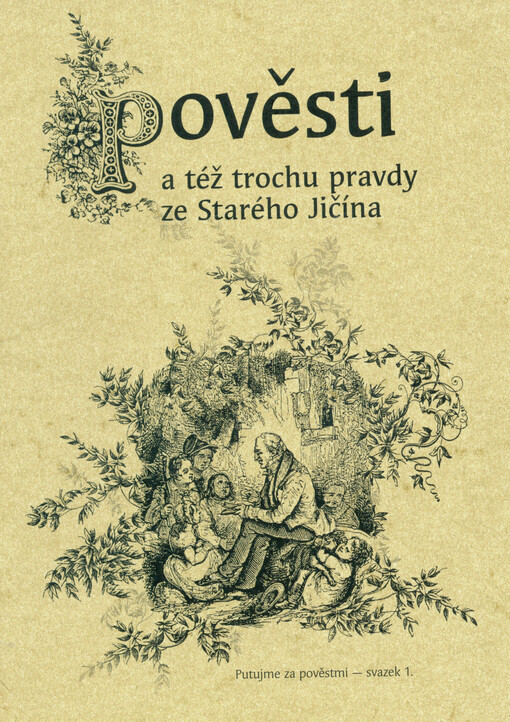 Pověsti a též trochu pravdy ze Starého Jičína