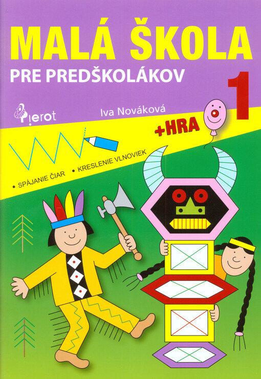 Malá škola pre predškolákov.1,Spájanie čiar, kreslenie vlnoviek