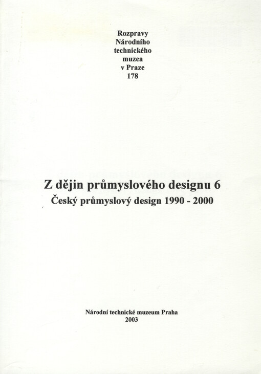 Z dějin průmyslového designu.6,Český průmyslový design 1990-2000