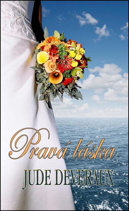 Pravá láska :první část cyklu Nevěsty z Nantucketu
