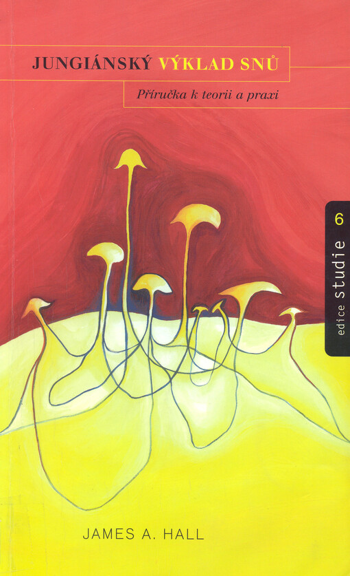 Jungiánský výklad snů : příručka k teorii a praxi