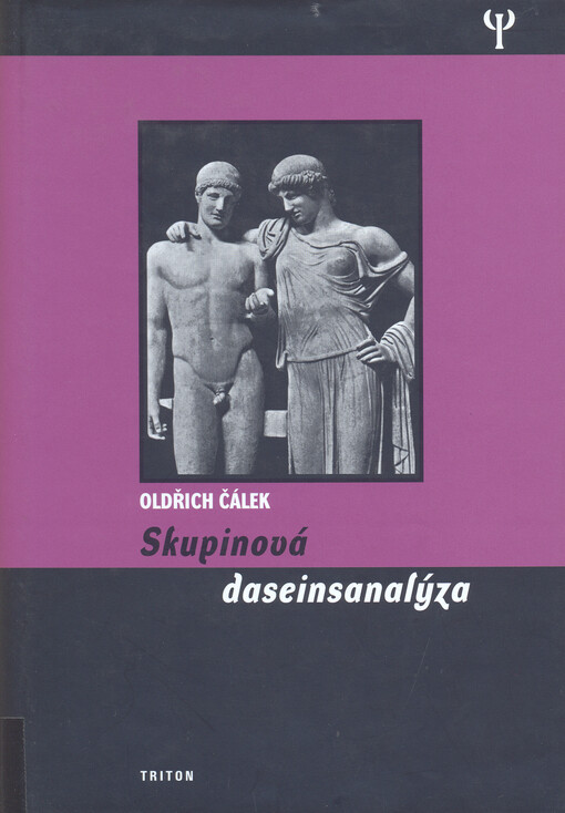 Skupinová daseinsanalýza : [možnost být sebou]