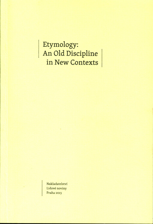 Bohumil Vykypěl, Vít Boček: Etymology: An Old Discipline in New Contexts