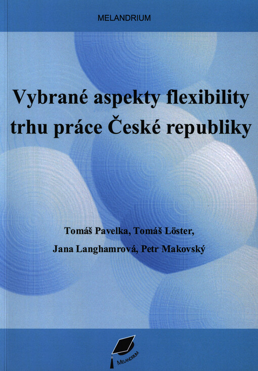 Vybrané aspekty flexibility trhu práce České republiky