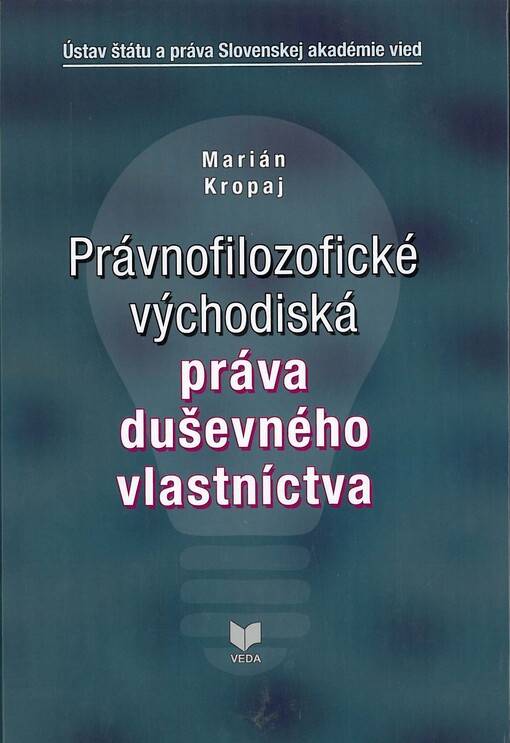 Právnofilozofické východiská práva duševného vlastníctva