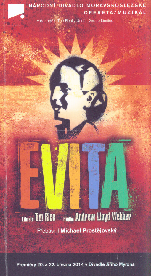 Evita :[premiéry 20. a 22. března 2014 v Divadle Jiřího Myrona