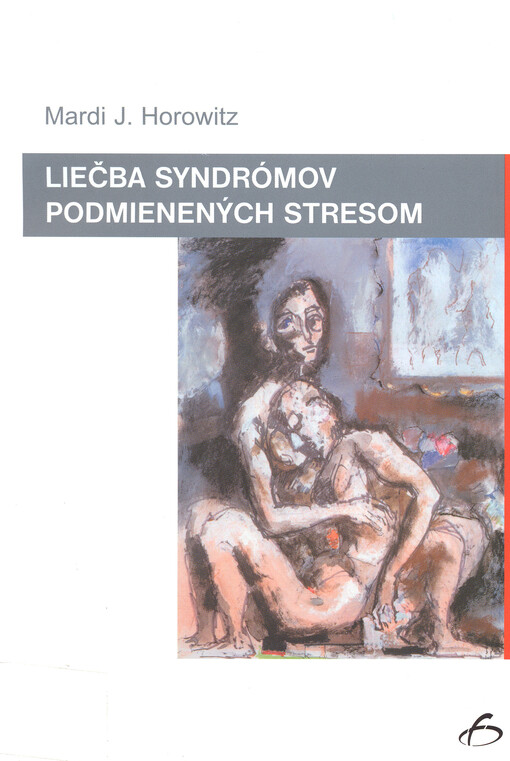 Liečba syndrómov podmienených stresom