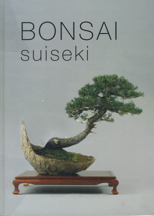 Bonsai suiseki : Evropský kongres bonsají a suiseki Jihlava   