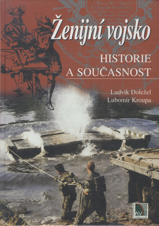 Ženijní vojsko: historie a současnost