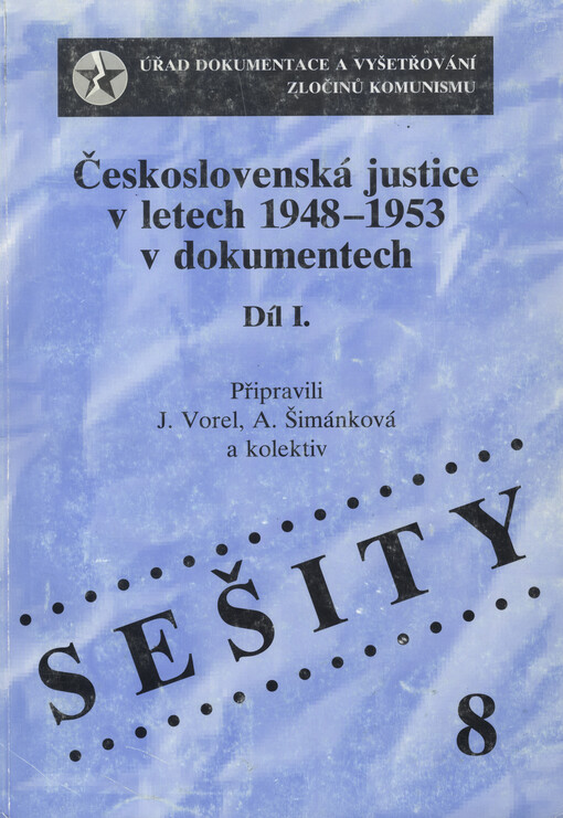 Československá justice v letech 1948-1953 v dokumentech, 1. díl