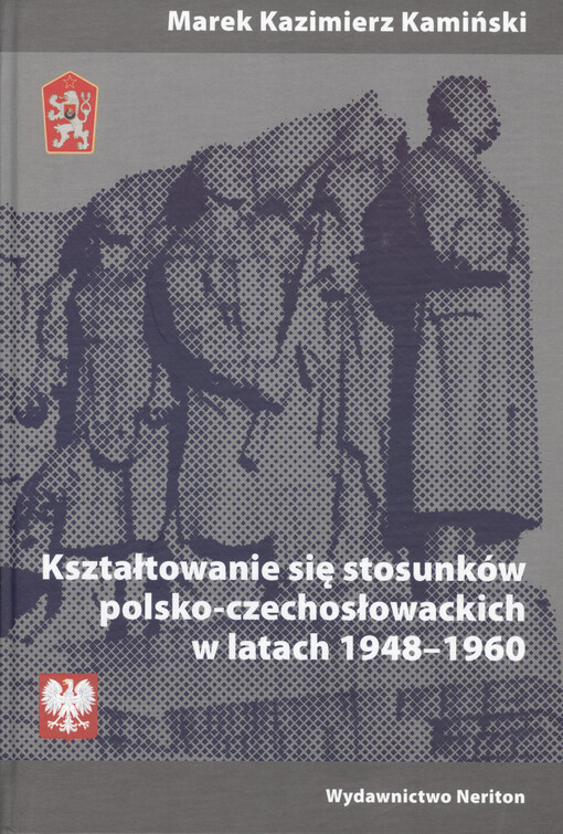 Kształtowanie się stosunków polsko-czechosłowackich w latach 1948-1960