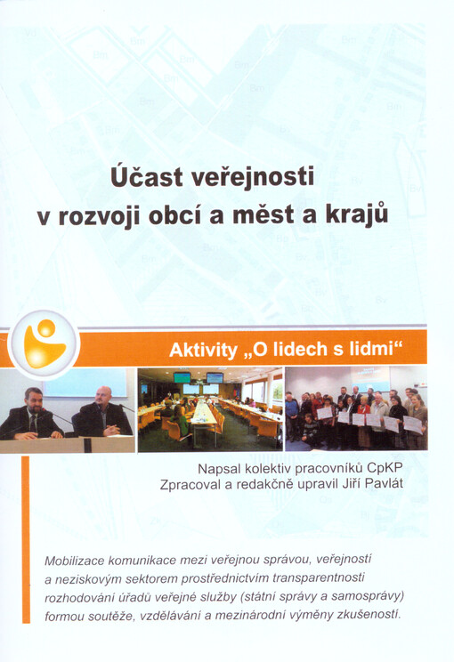 Účast veřejnosti v rozvoji obcí a měst a krajů :aktivity 