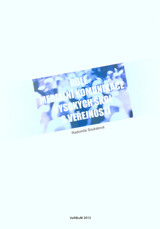 Role mediální komunikace vysokých škol s veřejností