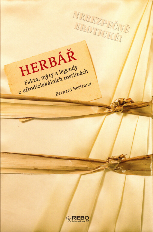 Herbář - Fakta, mýty a legendy o afrodiziakálních rostlinách