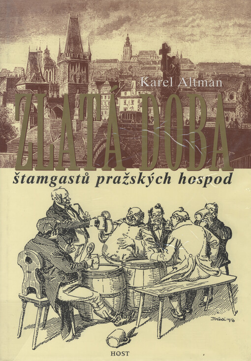 Zlatá doba štamgastů pražských hospod