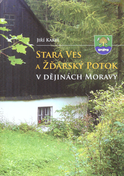 Stará Ves a Žďárský Potok v dějinách Moravy