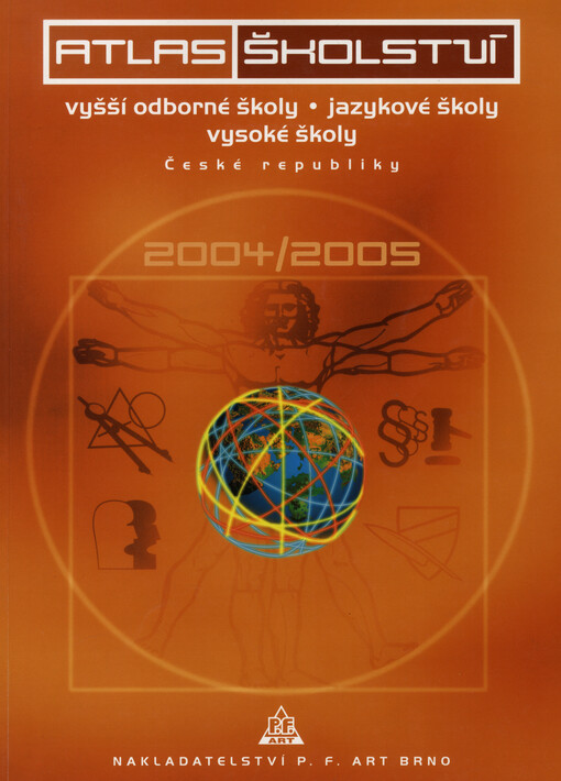 Atlas školství 2004/2005. Vyšší odborné školy, jazykové školy, vysoké školy České republiky