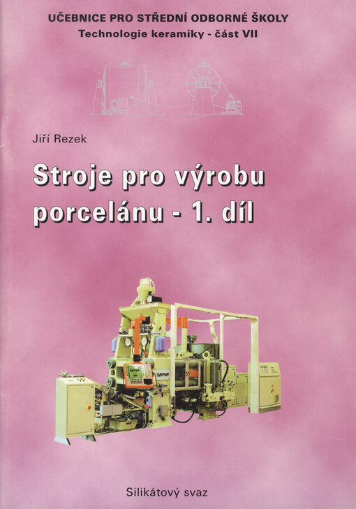 Stroje pro výrobu porcelánu