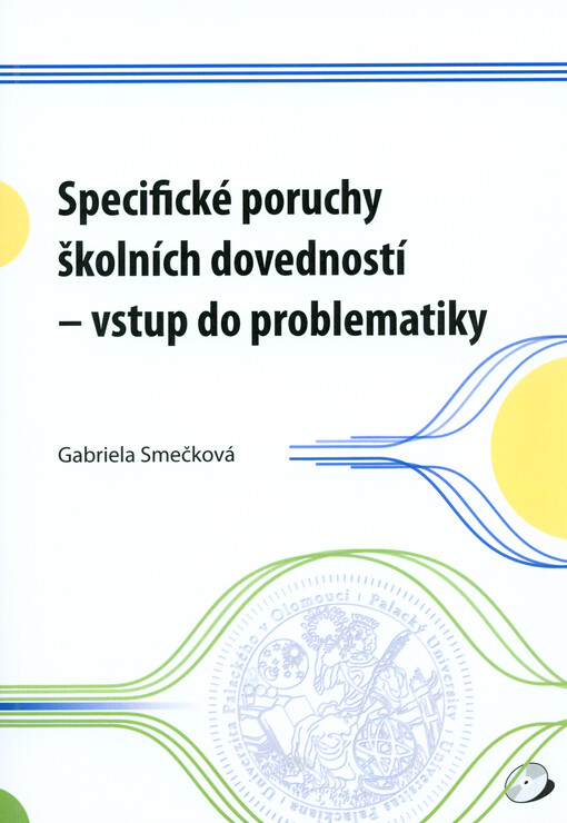 Specifické poruchy školních dovedností - vstup do problematiky