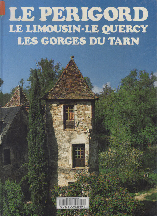 Le Perigord, le Limousin-le Quercy, les gorges du Tarn    