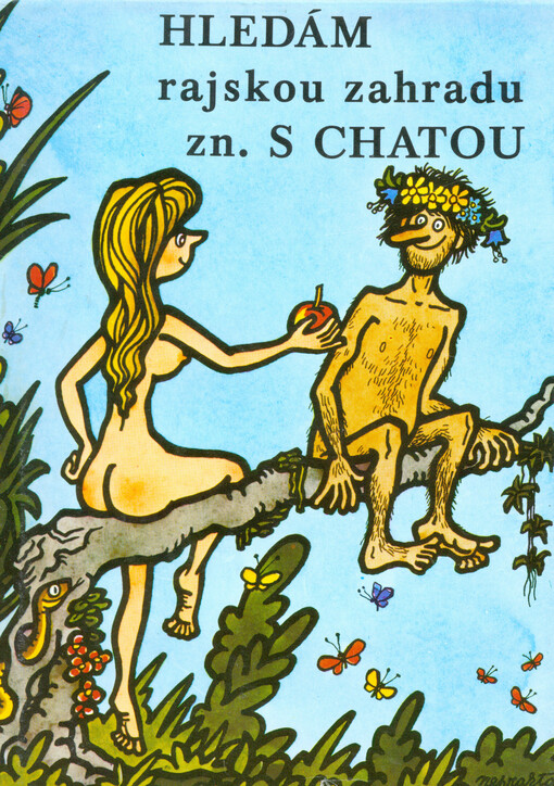 Hledám rajskou zahradu, zn. S chatou