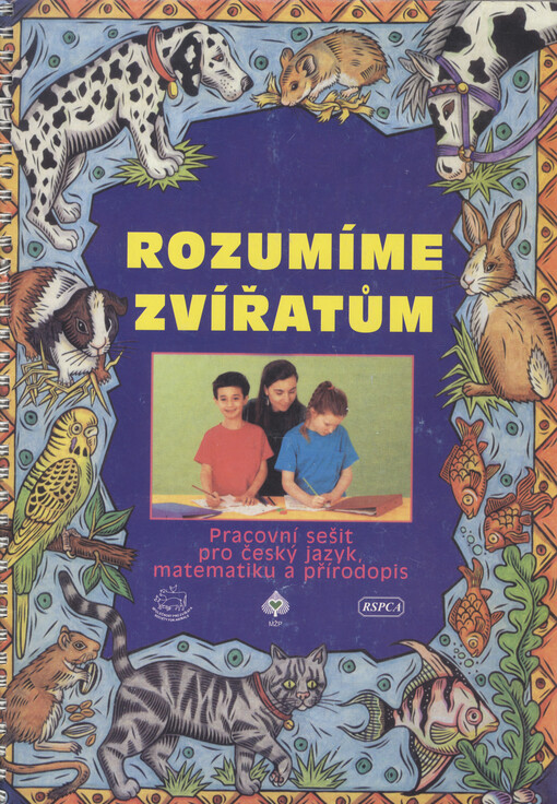 Rozumíme zvířatům : pracovní sešit pro učitele : český jazyk, matematika & přírodopis