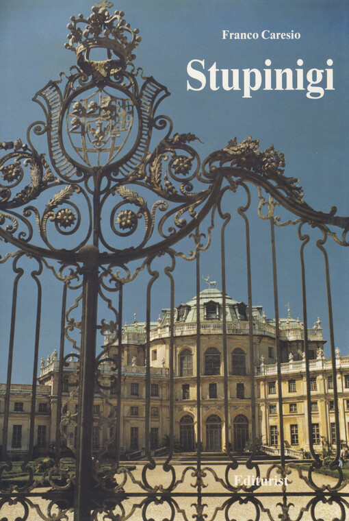 Stupinigi : la Real Palazzina di Caccia   