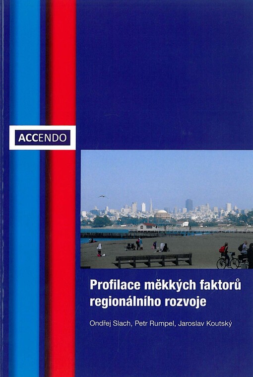 Profilace měkkých faktorů regionálního rozvoje