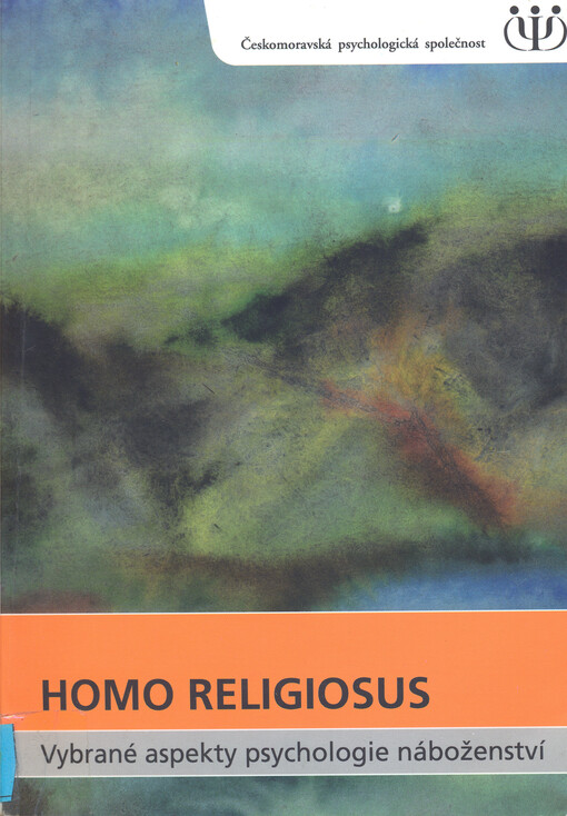 Homo religiosus: vybrané aspekty psychologie náboženství
