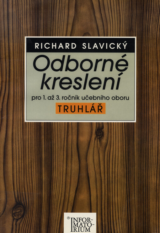 Odborné kreslení pro 1. až 3. ročník učebního oboru Truhlář