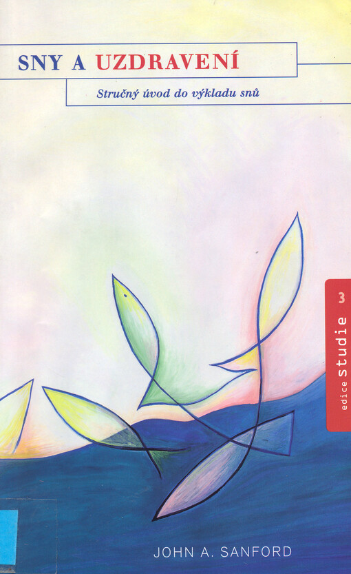 Sny a uzdravení: stručný úvod do výkladu snů